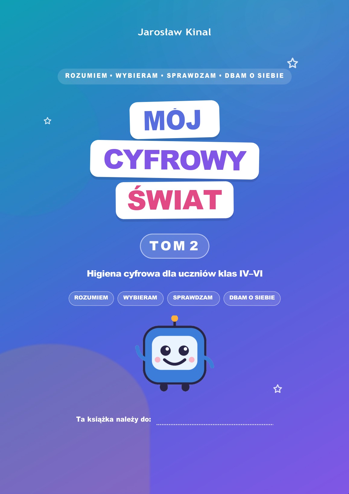 Okładka Mój cyfrowy świat Tom 2 dla klas IV-VI